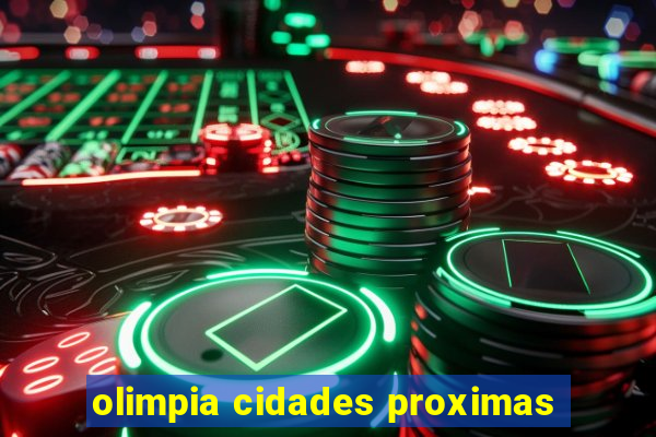 olimpia cidades proximas